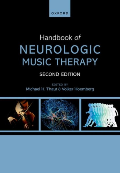 Handbook of Neurologic Music Therapy Oxford University Press