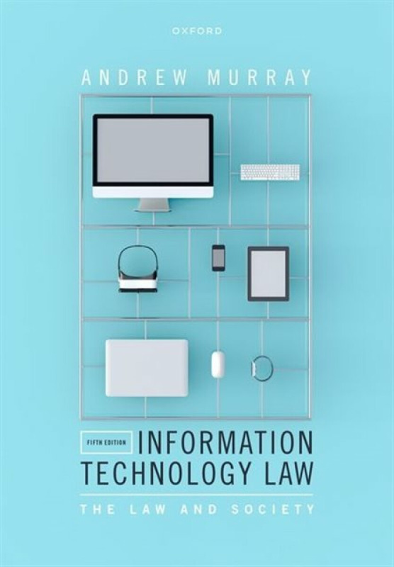 Information Technology Law - Murray Andrew