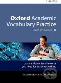 Oxford Academic Vocabulary Practice Lower-Intermediate B1 with Key Oxford University Press