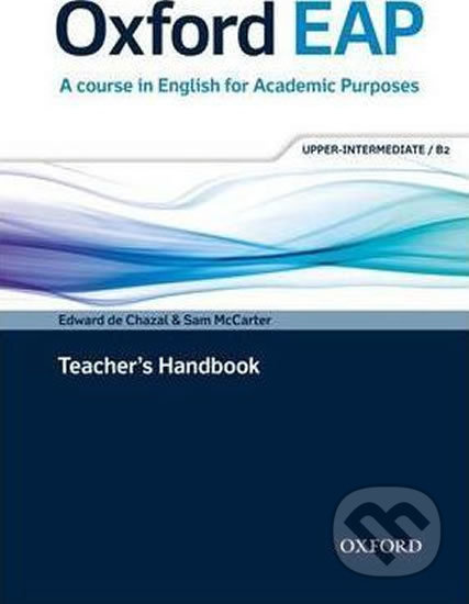 Oxford EAP (English for Academic Purposes) B2 Teacher´s Book with DVD a Audio CD Oxford University Press
