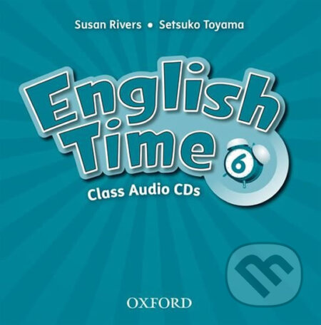 English Time 6: Class Audio CDs /2/ (2nd) - Susan Rivers - audiokniha z kategorie 1. stupeň