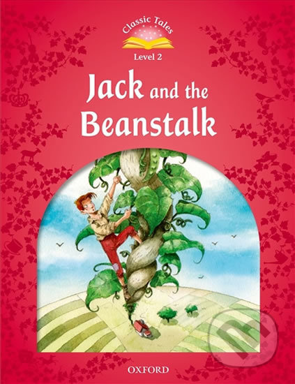 Classic Tales Second Edition Level 2 Jack and the Beanstalk + audio Mp3 Oxford University Press