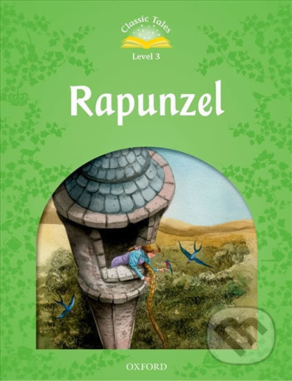 Classic Tales Second Edition Level 3 Rapunzel + audio Mp3 Oxford University Press