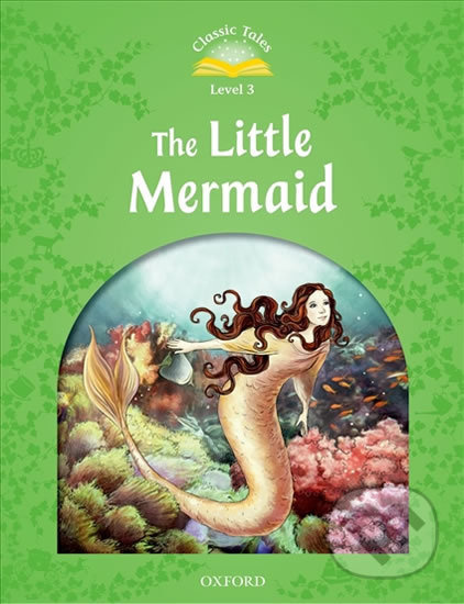 Classic Tales Second Edition Level 3 The Little Mermaid book + audio Mp3 Oxford University Press