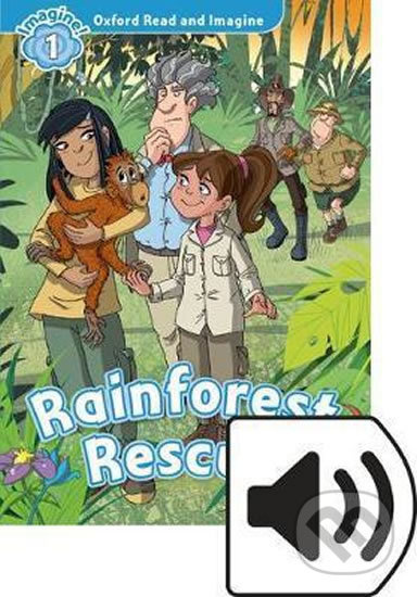 Oxford Read and Imagine 1 Rainforest Rescue Audio Mp3 Pack Oxford University Press