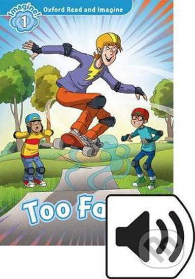Oxford Read and Imagine 1 Too Fast with MP3 Pack Oxford University Press