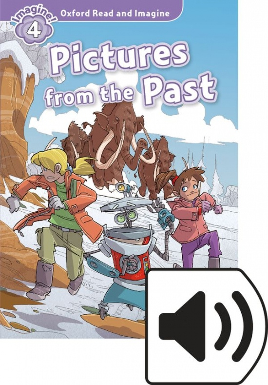 Oxford Read and Imagine 4 Pictures from the Past with MP3 Pack Oxford University Press