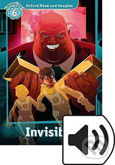 Oxford Read and Imagine 6 Invisible with Audio Mp3 Pack Oxford University Press