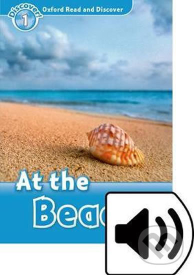 Oxford Read And Discover 1 At the Beach with Mp3 Pack Oxford University Press
