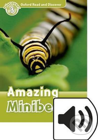 Oxford Read and Discover 3 Amazing Minibeasts with Mp3 Pack Oxford University Press