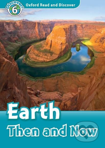 Oxford Read And Discover 6 Earth Then And Now Audio Mp3 Pack Oxford University Press