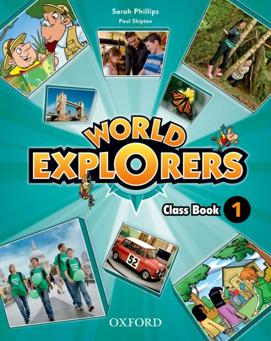 World Explorers 1 Class Book Oxford University Press