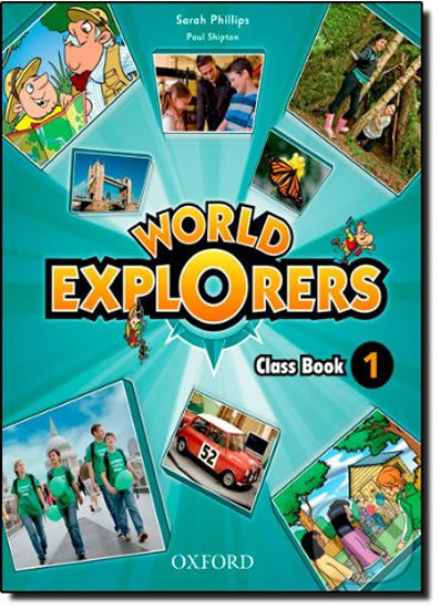 World Explorers 1 Class Book Oxford University Press