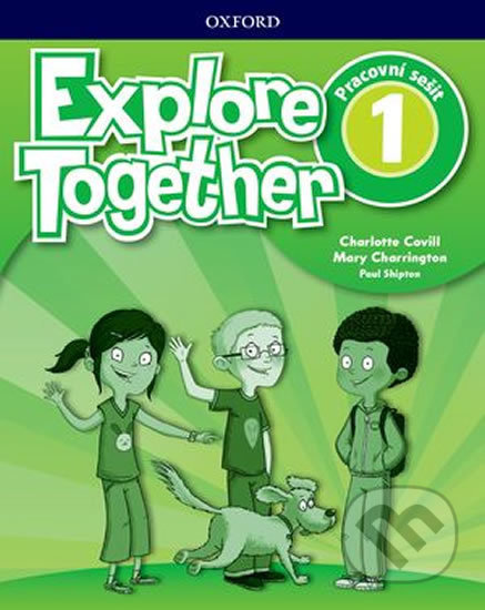 Explore Together 1 Workbook CZ Oxford University Press