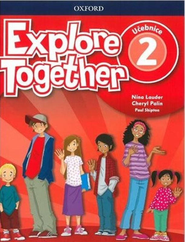 Explore Together 2 Student´s Book CZ Oxford University Press