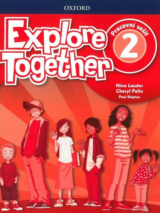 Explore Together 2 Workbook CZ Oxford University Press