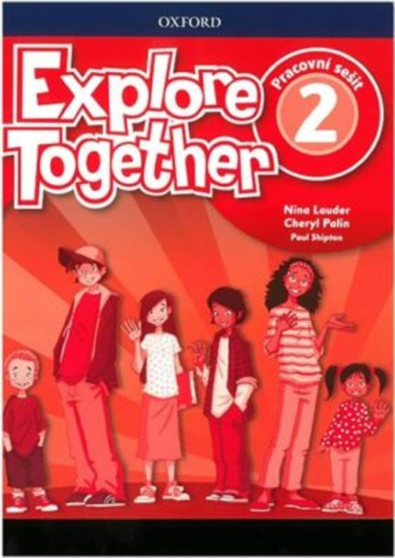 Explore Together 2 Workbook CZ Oxford University Press