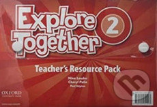 Explore Together 2 Teacher´s Resource Pack CZ Oxford University Press