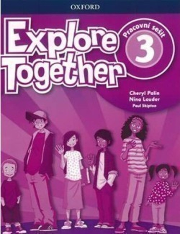 Explore Together 3 Workbook CZ Oxford University Press