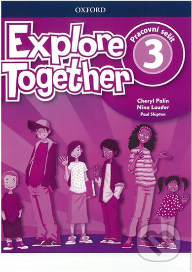Explore Together 3 Workbook CZ Oxford University Press