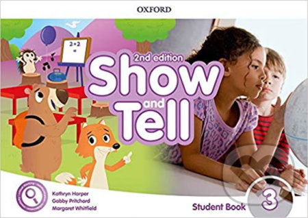 Oxford Discover: Show and Tell Second Edition 3 Student Book Pack Oxford University Press