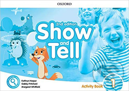 Oxford Discover: Show and Tell Second Edition 1 Activity Book Oxford University Press