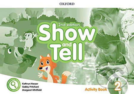 Oxford Discover: Show and Tell Second Edition 2 Activity Book Oxford University Press