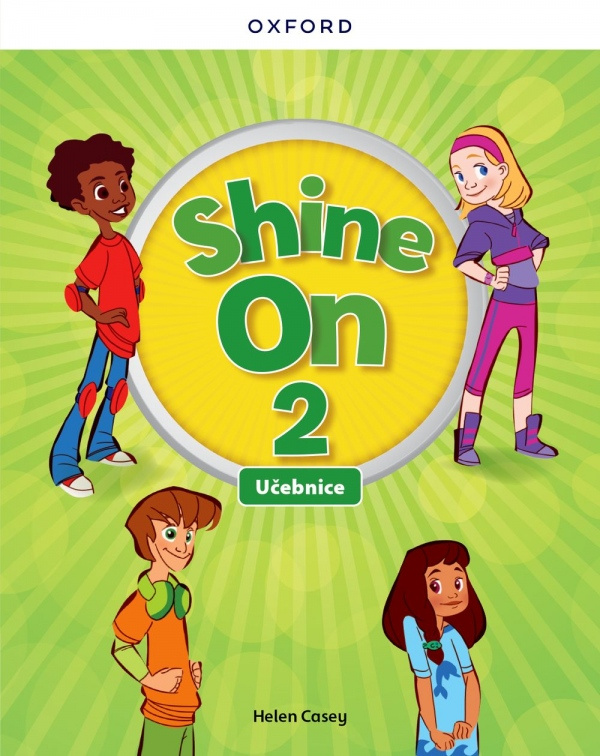 Shine On 2 Class Book Czech edition Oxford University Press
