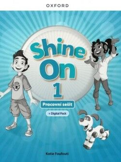 Shine On 1 Activity Book with Digital pack Czech edition Oxford University Press