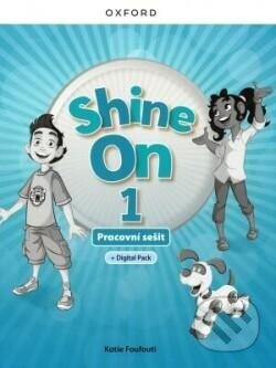 Shine On 1 Activity Book with Digital pack Czech edition Oxford University Press