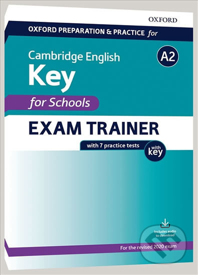 Oxford Preparation a Practice for Cambridge English A2 Key for Schools (2020 Exam) Exam Trainer Student´s Book Pack with Answer Key Oxford University Press