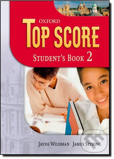 TOP SCORE 2 STUDENT´S BOOK  Oxford University Press