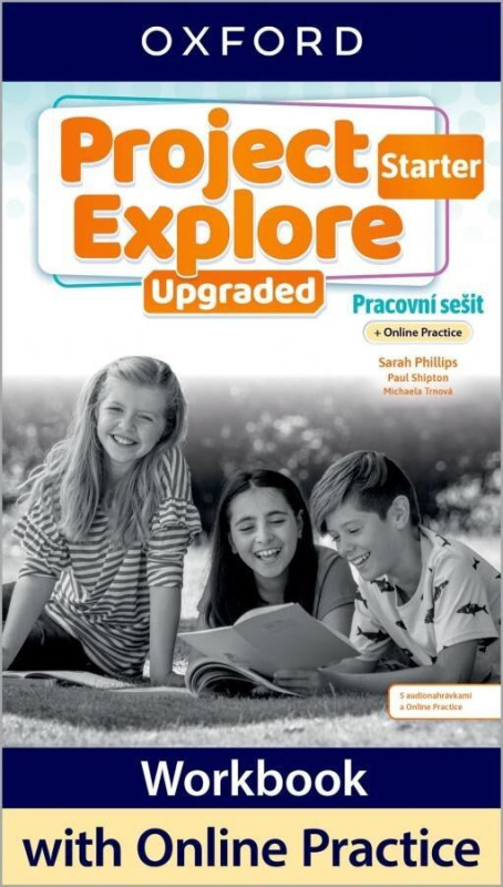 Project Explore Upgraded edition Starter Pracovní sešit s Online Practice Oxford University Press