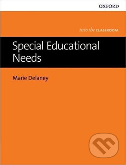 Into The Classroom: Special Educational Needs Oxford University Press