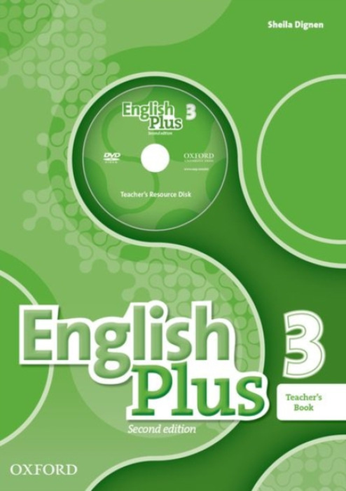 English Plus (2nd Edition) Level 3 Teacher´s Book with Teacher´s Resource Disc and access to Practice Kit Oxford University Press
