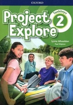 Project Explore 2 - Student's Book (HU Edition) - Sylvia Shipton, Paul Shipton - kniha z kategorie Jazykové učebnice a slovníky