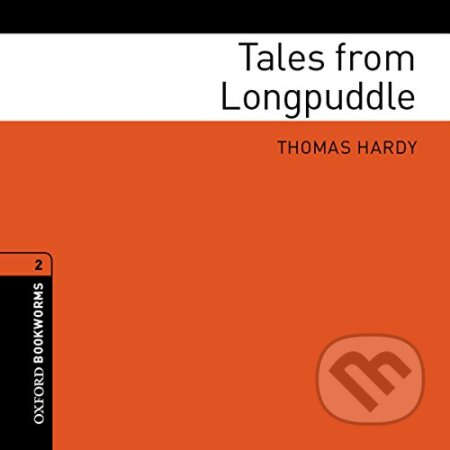 Library 2 - Tales from Longpuddle (Oxford Bookworms Library) - kniha z kategorie Jazykové učebnice a slovníky
