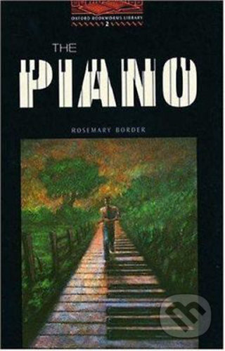 Library 2 - The Piano +CD (Oxford Bookworms Library) - kniha z kategorie Jazykové učebnice a slovníky