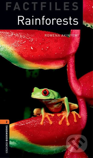 New Oxford Bookworms Library 2 Rainforests Factfile Oxford University Press
