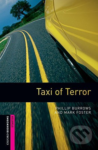New Oxford Bookworms Library Starter Taxi of Terror Oxford University Press