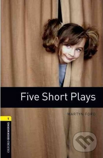 New Oxford Bookworms Library 1 Five Short Plays Playscript Oxford University Press