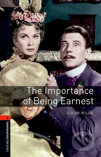New Oxford Bookworms Library 2 The Importance of Being Earnest Playscript Oxford University Press