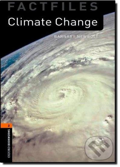 New Oxford Bookworms Library 2 Climate Change Factfile Oxford University Press