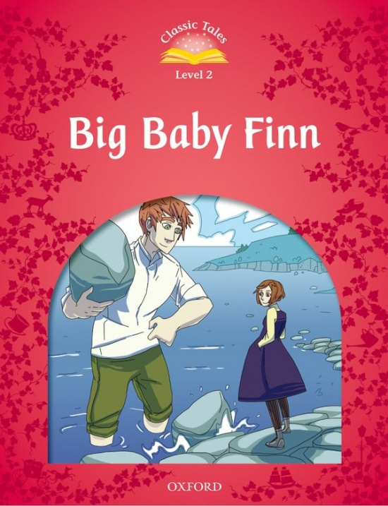 Classic Tales Second Edition Level 2 Big Baby Finn Oxford University Press