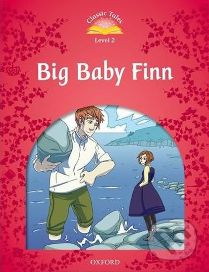 Classic Tales Second Edition Level 2 Big Baby Finn Oxford University Press