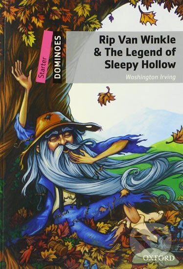 Dominoes Starter (New Edition) Rip Van Winkle and The Legend Of The Sleepy Hollow Oxford University Press