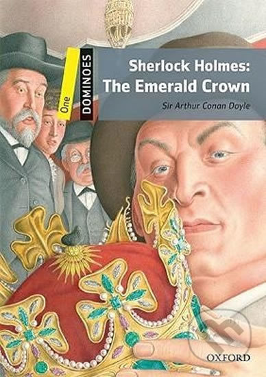 Dominoes 1 (New Edition) SHERLOCK HOLMES: Emerald Crown Oxford University Press