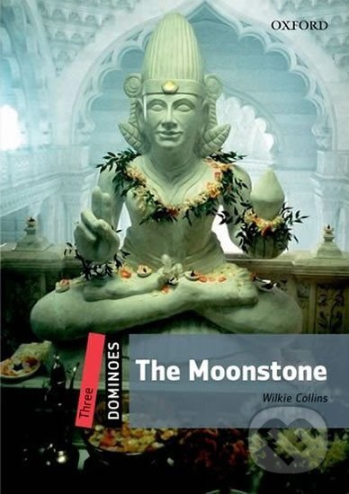 Dominoes 3 (New Edition) The Moonstone Oxford University Press