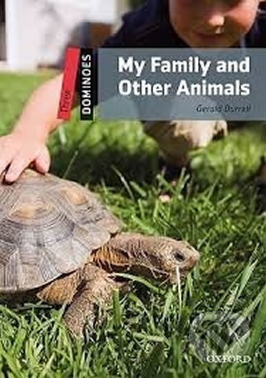 Dominoes 3 (New Edition) My Family and Other Animals Oxford University Press