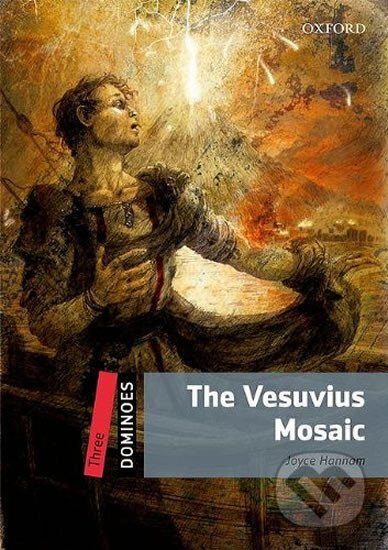 Dominoes 3 (New Edition) The Vesuvius Mosaic Oxford University Press